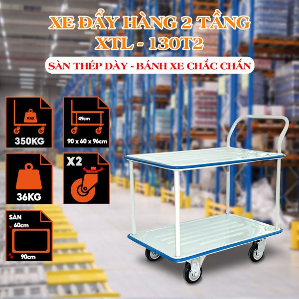Xe Đẩy Hàng 2 Tầng XTL 130T2 Tải 350kg