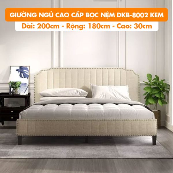[Rộng 1.8m – Màu Kem] Giường Ngủ Cao Cấp Bọc Nệm DKB-8002 Kem - Vải Bố Thoáng Mát